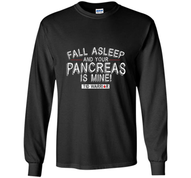 Funny type 1 diabetes Long Sleeve Gildan