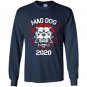 General mad dog mattis for president in 2020 Long Sleeve Gildan