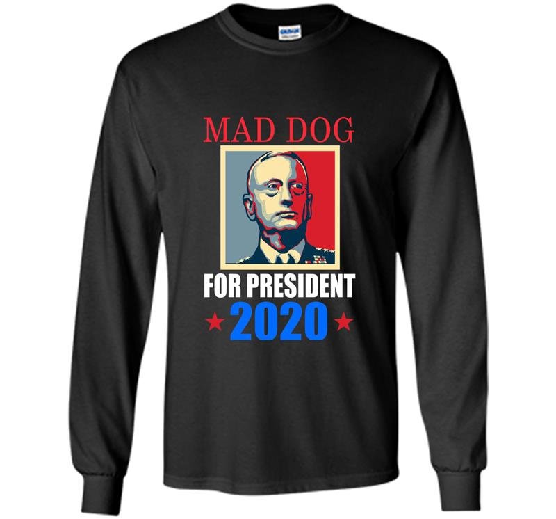 General mad dog mattis knifehands for president 2020 Long Sleeve Gildan