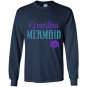 Grandma mermaid Long Sleeve Gildan