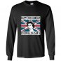 Happy treason day british 4th of july Long Sleeve Gildan