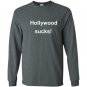 Hollywood sucks Long Sleeve Gildan
