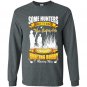 Hunting dad meet their hunting buddy Long Sleeve Gildan