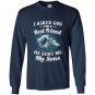 I asked god for a best friend he sent me my son dad Long Sleeve Gildan