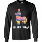 Id hit that pinata cinco de mayo party Long Sleeve Gildan