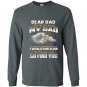 If i had a different dad i would punch him in the face Long Sleeve Gildan