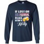 If lost or drunk please return to holly Long Sleeve Gildan