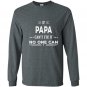 If papa cant fix it fathers day gifts grandpa Long Sleeve Gildan
