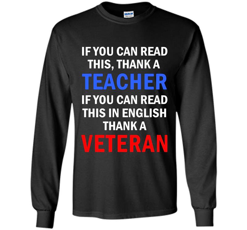 If you can read this in english thank a veteran Long Sleeve Gildan