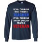 If you can read this in english thank a veteran Long Sleeve Gildan