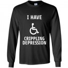 I have crippling depression Long Sleeve Gildan