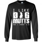 I love big mutts and i cannot lie dogs lover Long Sleeve Gildan