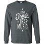I love jesus and trap music funny Long Sleeve Gildan