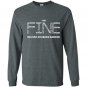 Im fine multiple sclerosis warrior Long Sleeve Gildan