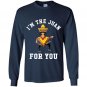 Im the juan for you cinco de mayo may fifth Long Sleeve Gildan