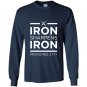 Iron sharpens iron christian Long Sleeve Gildan