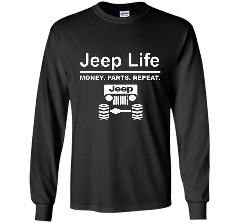 Jeep life money parts repeat Long Sleeve Gildan