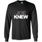 Joe knew Long Sleeve Gildan