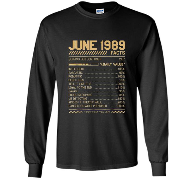 June 1989 facts funny facts Long Sleeve Gildan