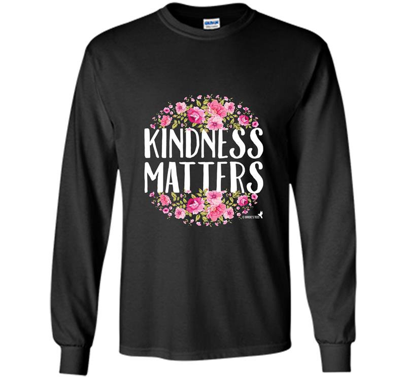 Kindness matters for love unity compassion Long Sleeve Gildan