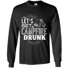 Lets get campfire drunk Long Sleeve Gildan