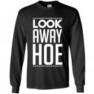 Look away hoe Long Sleeve Gildan