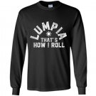 Lumpia thats how i roll philippines spring roll Long Sleeve Gildan