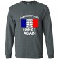 Make our planet great again french flag Long Sleeve Gildan