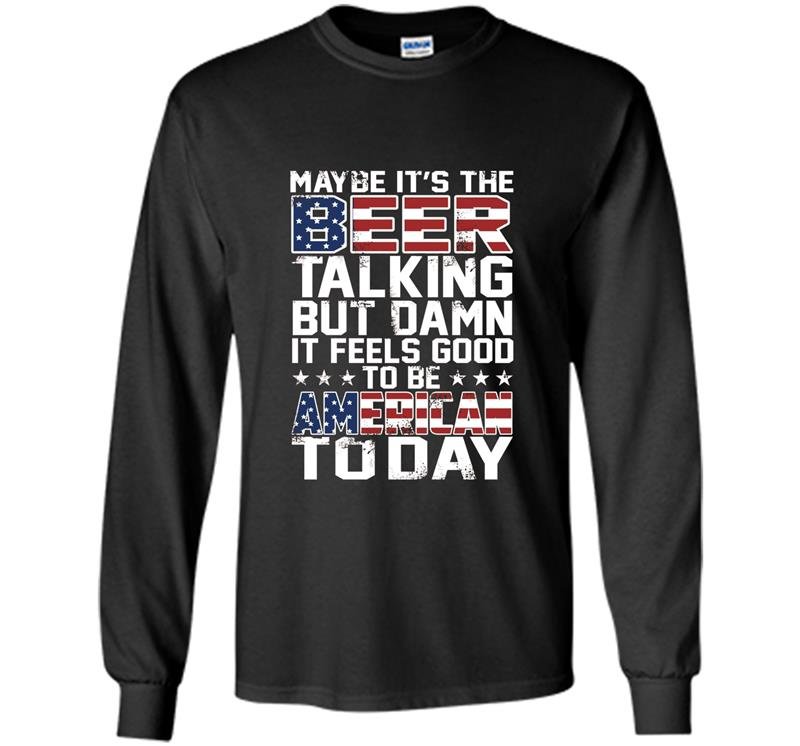 Maybe its the beer talking Long Sleeve Gildan