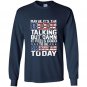Maybe its the beer talking Long Sleeve Gildan