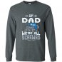 Mens if dad cant fix it were all screwed funny puns Long Sleeve Gildan