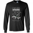Mens i never dreamed id marry a super sexy horse lady gift Long Sleeve Gildan
