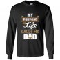 Mens my purpose in life calls me dad Long Sleeve Gildan