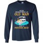 Mens never underestimate an old man with a pontoon boat Long Sleeve Gildan
