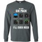 Mens the only six pack ill ever need pilot Long Sleeve Gildan