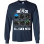 Mens the only six pack ill ever need pilot Long Sleeve Gildan