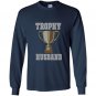 Mens trophy husband vintage style trophy husband Long Sleeve Gildan