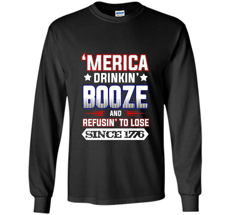 Merica 4th of july drinking party funny patriotic Long Sleeve Gildan