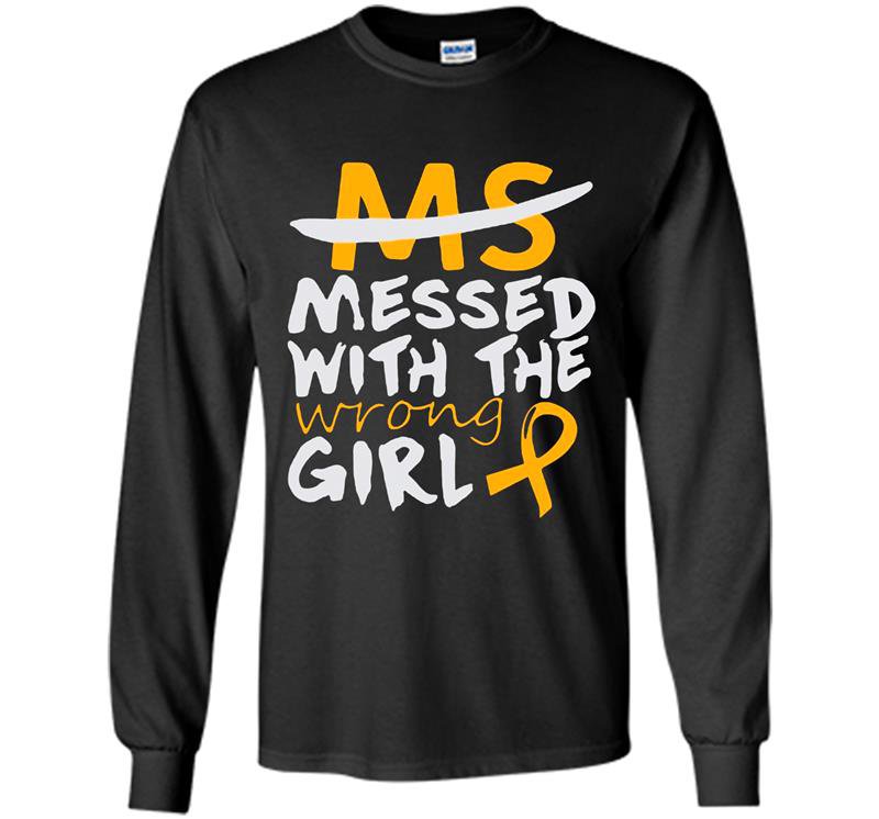 Ms messed with the wrong Long Sleeve Gildan