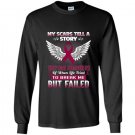 My scars tell a story multiple myeloma awareness Long Sleeve Gildan