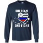 One team one fight nurse support police firefighter Long Sleeve Gildan