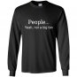 People nah not a big fan introvert funny Long Sleeve Gildan
