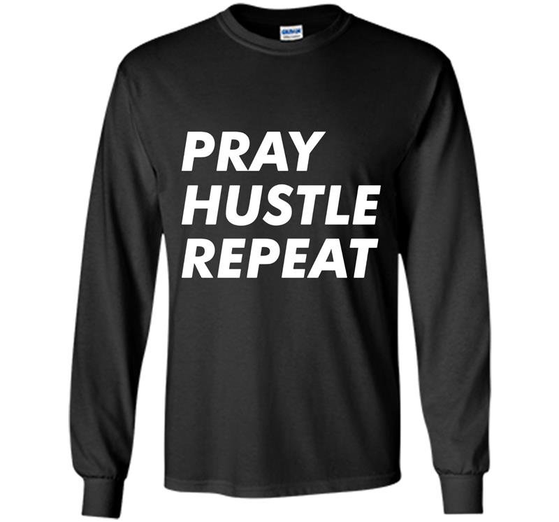 Pray hustle repeat christian entrepreneur quote Long Sleeve Gildan