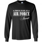 Pride military proud to be an air force aunt Long Sleeve Gildan