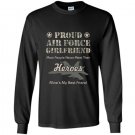 Proud air force girlfriend air force Long Sleeve Gildan