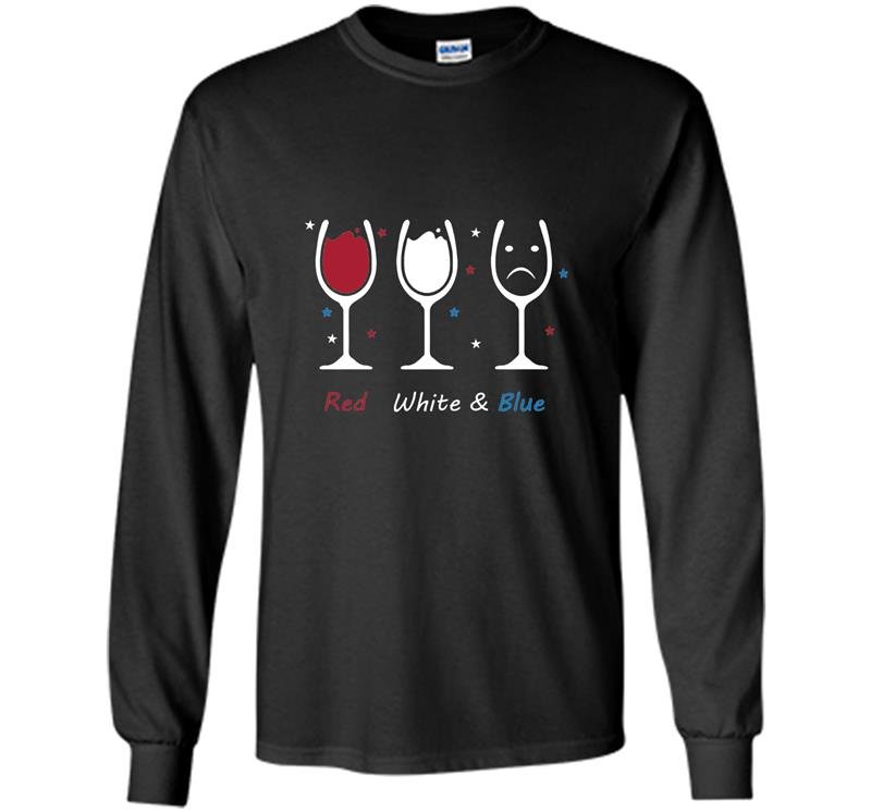Red white blue funny wine glass Long Sleeve Gildan