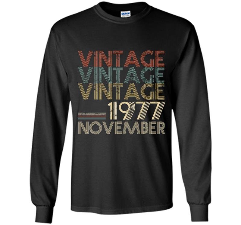 Retro classic vintage november 1977 40th gift 40 years old Long Sleeve Gildan