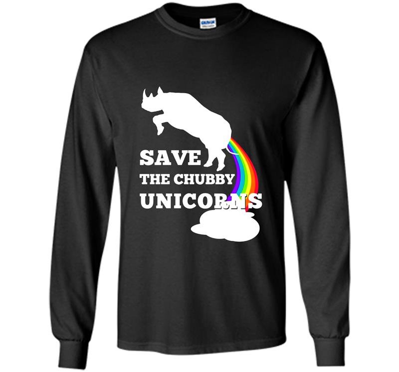 Save the chubby unicorns Long Sleeve Gildan