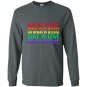 Science is real blm love is love pride Long Sleeve Gildan