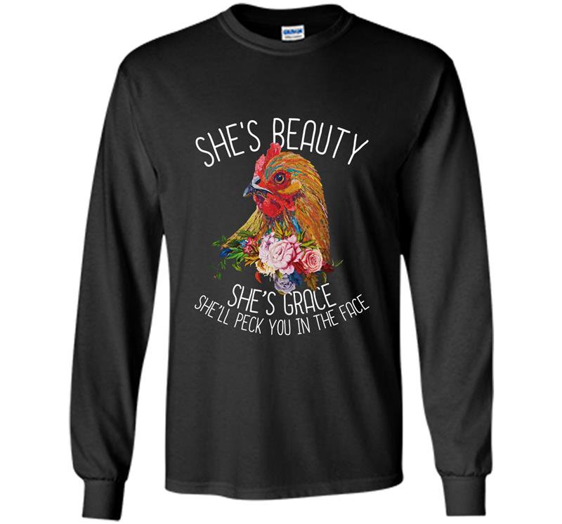 Shes beauty she grace chicken farm Long Sleeve Gildan